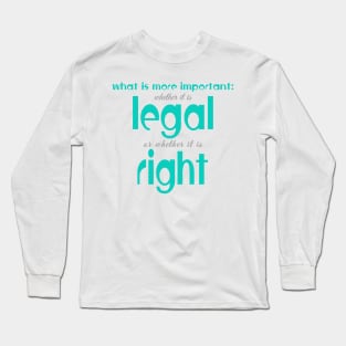 Legal or right Long Sleeve T-Shirt